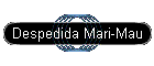 Despedida Mari-Mau