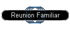 Reunion Familiar